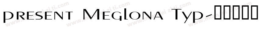 present Meglona Typ字体转换